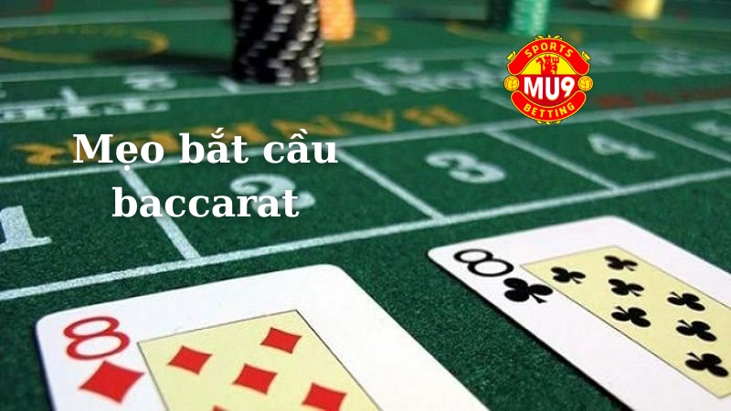 Bắt cầu Baccarat là gì?