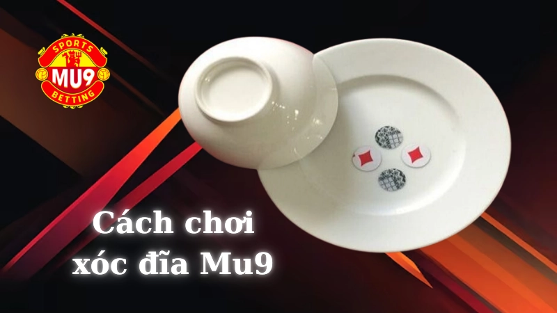 Lợi ích khi chơi xóc đĩa trên Mu9