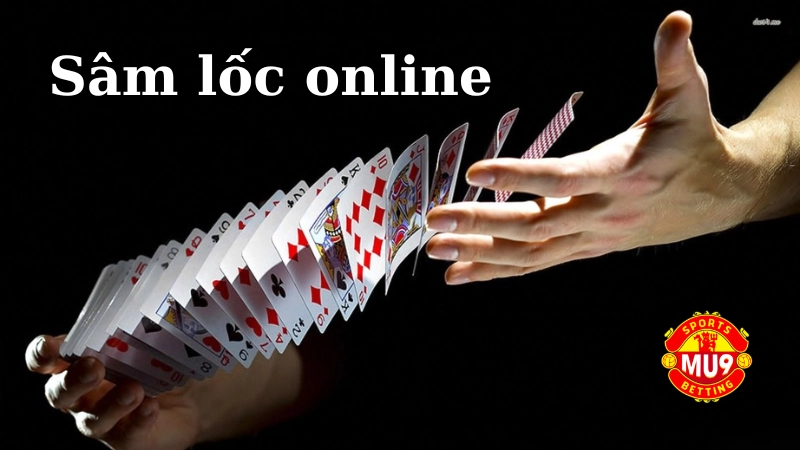 Mẹo chơi Sâm lốc online cho người mới