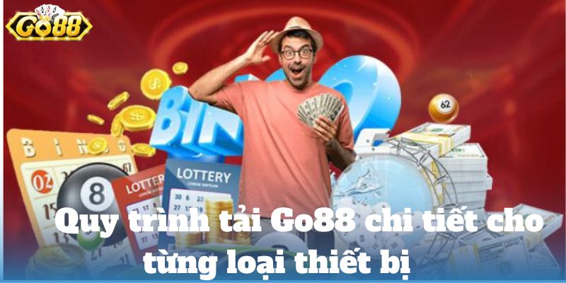 QUY TRINH TAI GO88