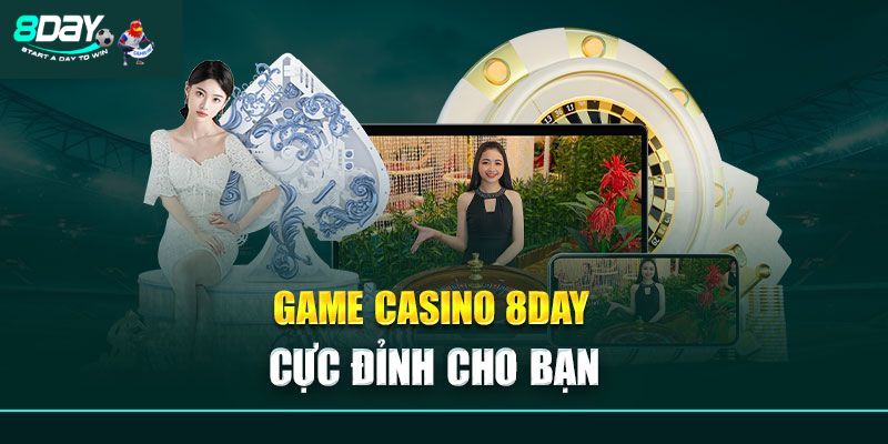 Những lưu ý khi chơi tại sảnh live casino 8day