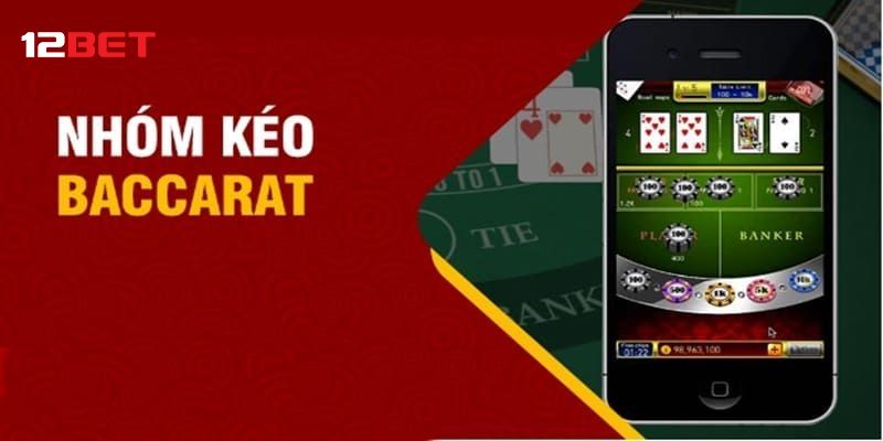 Nhóm kéo baccarat là gì và cách tìm nhóm baccarat chuẩn?