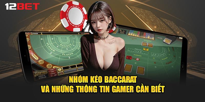 Cách tìm nhóm baccarat chuẩn