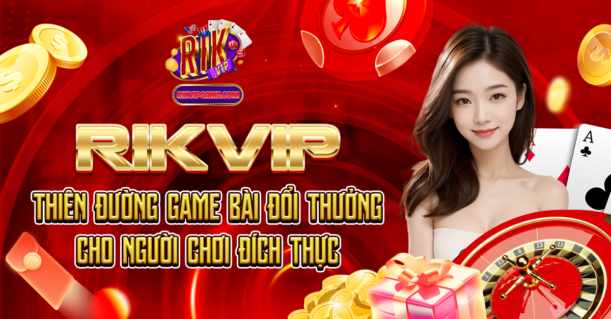 Rikvipclub5.com đều được thiết kế với giao diện đẹp mắt